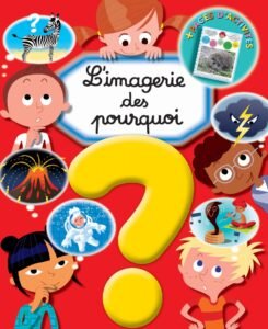 L'IMAGERIE : L'imagerie des pourquoi