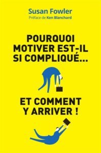 Pourquoi motiver est-il si compliqué... et comment y arriver