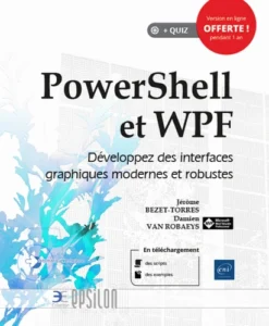 PowerShell et WPF - Développez des interfaces graphiques modernes et robustes