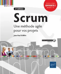 Scrum - Une méthode agile pour vos projets (3e édition)