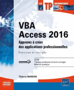VBA Access 2016 - Créez des applications professionnelles : Exercices et corrigés