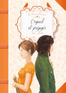 Mes Grands Classiques : Orgueil et Préjugés