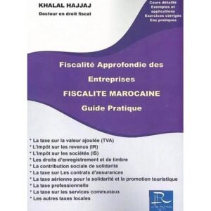 Fiscalité approfondie des entreprises fiscalité marocaine guide pratique