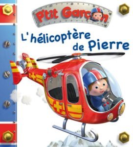 P'tit Garçon : L'hélicoptère de Pierre