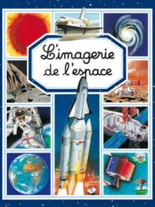 L'IMAGERIE : L'imagerie de l'espace