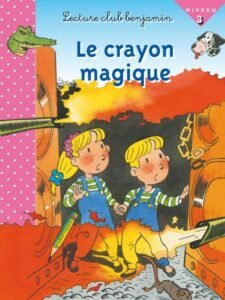 Lecture club benjamin niveau 3 : Le crayon magique