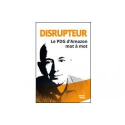 Disrupteur, Le PDG d'Amazon mot à mot