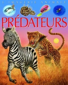 La grande imagerie : Prédateurs
