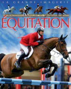La grande imagerie :  Equitation