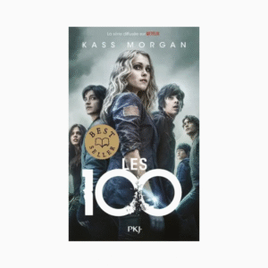 Les 100 Tome 1