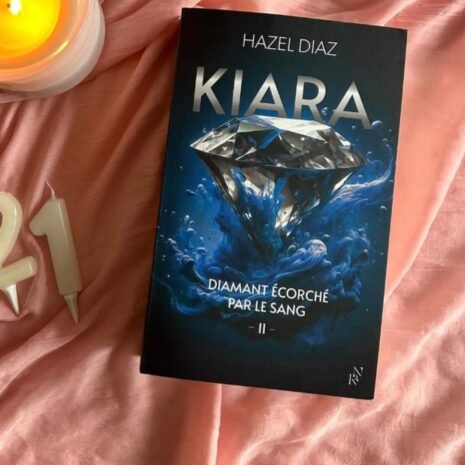 Kiara, diamant écorché par le sang - Tome 2