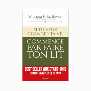 Si tu veux changer ta vie... commence par faire ton lit