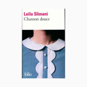 Chanson douce-Leïla Slimani