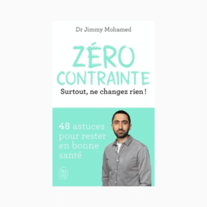 Zéro contrainte - Surtout, ne changez rien !
