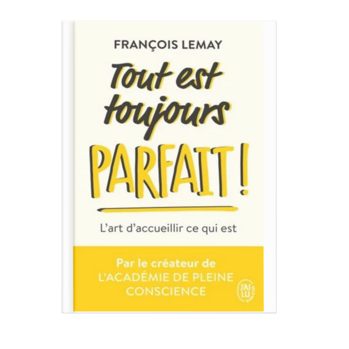 Tout est toujours parfait !