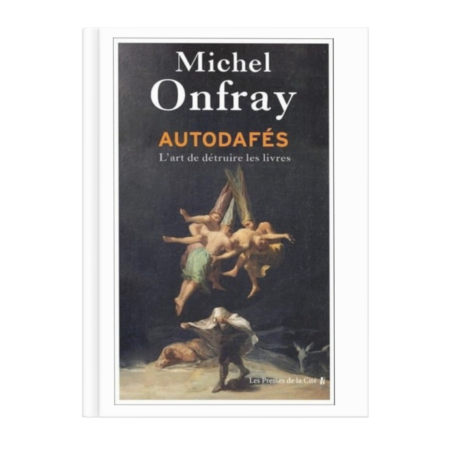 Autodafés - L'art de détruire les livres