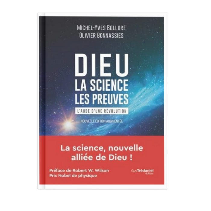 Dieu - La science - Les preuves - L'aube d'une révolution