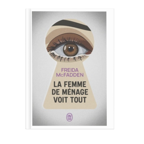 La femme de ménage voit tout