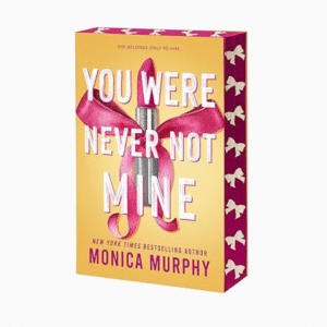 You Were Never Not Mine