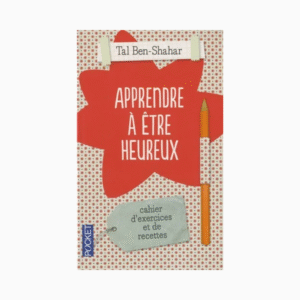 Apprendre à être heureux