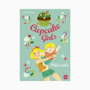 CUPCAKE GIRLS T07 - PKJ