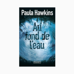 AU FOND DE L'EAU - POCKET
