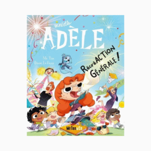 Mortelle Adèle Tome 21 RécréAction générale !