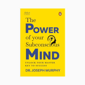 The Power of Your Subconscious Mind