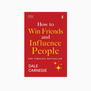 How to Win Friends and Influence People