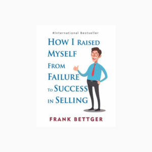 How I Raised My Self From Failure To Success in Selling