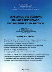 L’EXECUTION DES DECISIONS DU JUGE ADMINISTRATIF : ETAT DES