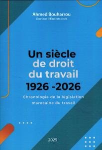 Un siècle de droit du travail 1926-2026 ْChronologie de l